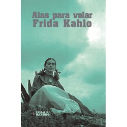 Alas para volar / Frida Kahlo