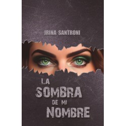 La sombra de mi Nombre /...