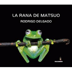 La Rana de Matsuo / Rodrigo...