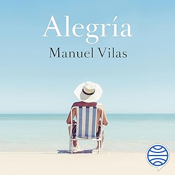 Alegría: Finalista Premio Planeta 2019