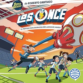 El portero con los brazos más largos del mundo: Los Once 2